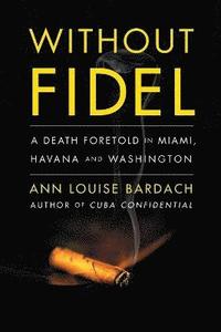bokomslag Without Fidel
