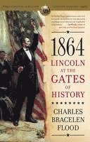 bokomslag 1864: Lincoln at the Gates of History