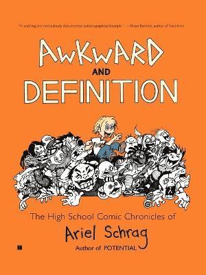 bokomslag Awkward and Definition: The High School Comic Chronicles of Ariel Schrag