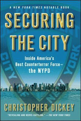 Chris Dickey, Christopher Dickey - Securing the City, Häftad