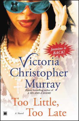 Victoria Christopher Murray - Too Little, Too Late, Häftad