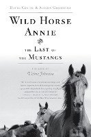 Wild Horse Annie and the Last of the Mustangs: The Life of Velma Johnston 1