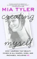 Mia Tyler - Creating Myself, Häftad