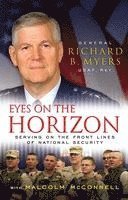 Eyes on the Horizon: Serving on the Front Lines of National Security 1