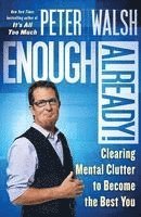 bokomslag Enough Already!: Clearing Mental Clutter to Become the Best You