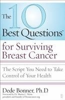 bokomslag 10 Best Questions for Surviving Breast Cancer: The Script You Need to Take Control of Your Health