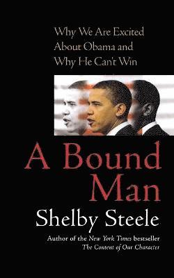 Shelby Steele - Bound Man, Häftad