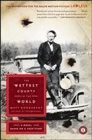 bokomslag The Wettest County in the World: A Novel Based on a True Story