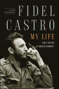 bokomslag Fidel Castro: My Life