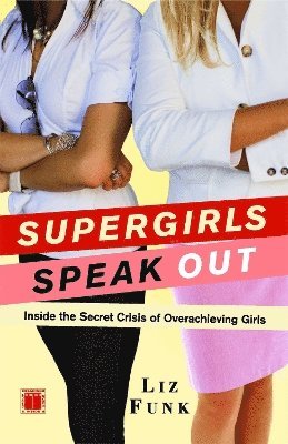 Liz Funk - Supergirls Speak Out, Häftad
