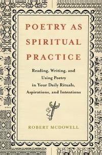bokomslag Poetry as Spiritual Practice