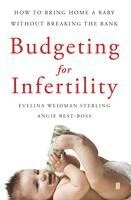 bokomslag Budgeting for Infertility: How to Bring Home a Baby Without Breaking the Bank