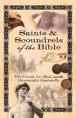 bokomslag Saints & Scoundrels of the Bible