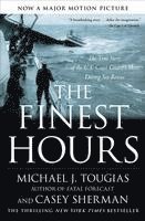 The Finest Hours: The True Story of the U.S. Coast Guard's Most Daring Sea Rescue 1