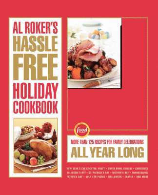bokomslag Al Roker's Hassle-Free Holiday Cookbook