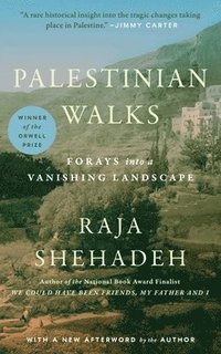 bokomslag Palestinian Walks: Forays Into a Vanishing Landscape