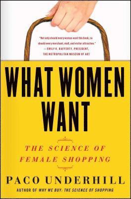 bokomslag What Women Want: The Science of Female Shopping