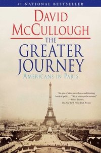 bokomslag The Greater Journey: Americans in Paris
