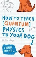How to Teach Physics to Your Dog 1
