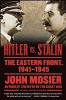 bokomslag Hitler vs. Stalin: The Eastern Front, 1941-1945