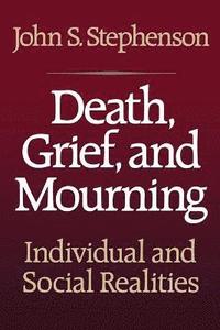 bokomslag Death, Grief, and Mourning