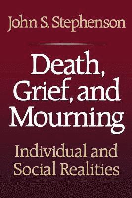 Death, Grief, and Mourning 1