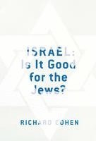 Israel: Is It Good for the Jews? 1