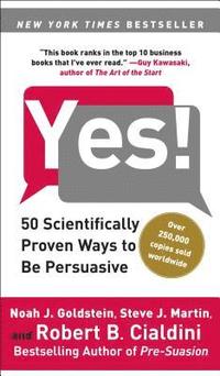 bokomslag Yes!: 50 Scientifically Proven Ways to Be Persuasive