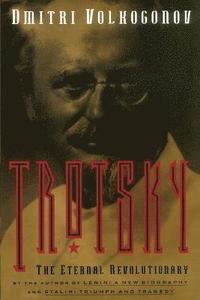 bokomslag Trotsky, The Eternal Revolutionary