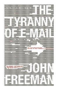 bokomslag Tyranny of E-mail