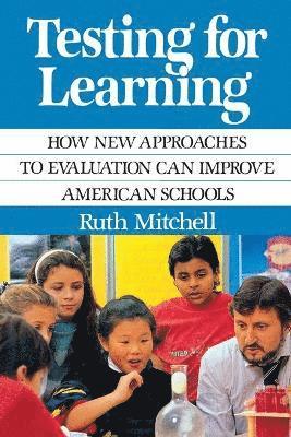Ruth Mitchell - Testing for Learning, Häftad