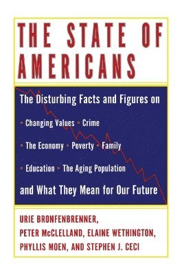 Peter D. McClelland, Stephen J Ceci, Phyllis Moen, Elaine Wethington, Urie Bronfenbrenner, Stephen J. Ceci, Stephen Ceci - State of Americans, Häftad
