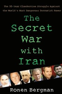 bokomslag The Secret War with Iran