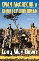 bokomslag Long Way Down: An Epic Journey by Motorcycle from Scotland to South Africa