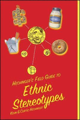 bokomslag Hechinger's Field Guide to Ethnic Stereotypes