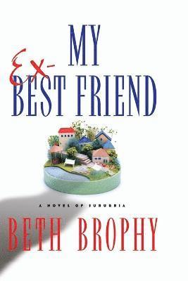 Beth Brophy - My Ex-Best Friend, Häftad