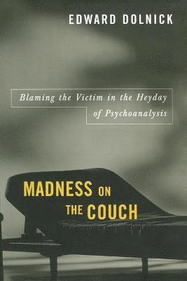 Edward Dolnick - Madness on the Couch, Häftad