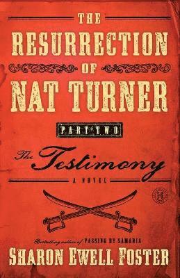 bokomslag The Resurrection of Nat Turner, Part 2: The Testimony