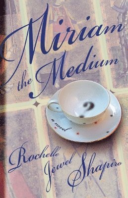 Rochelle Shapiro - Miriam the Medium, Häftad