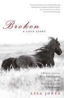 bokomslag Broken: A Love Story: A Woman's Journey Toward Redemption on the Wind River Indian Reservation