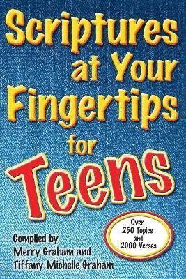 Scriptures at Your Fingertips for Teens 1