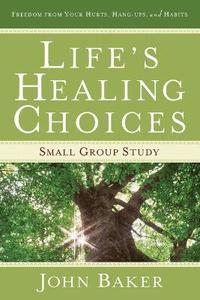 bokomslag Life's Healing Choices Small Group Study
