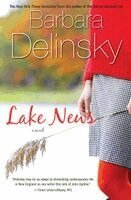 Barbara Delinsky - Lake News, Häftad. Tillgänglighet: Lägg i varukorg