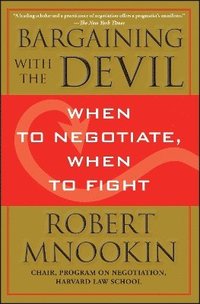 bokomslag Bargaining with the Devil: When to Negotiate, When to Fight