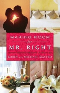 bokomslag Making Room for Mr. Right