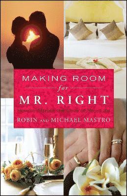 Robin Mastro, Michael Mastro - Making Room for Mr. Right, Häftad