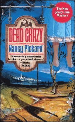 Nancy Pickard - Dead Crazy, Häftad