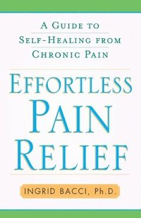 bokomslag Effortless Pain Relief