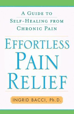 bokomslag Effortless Pain Relief