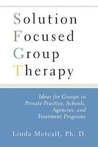 bokomslag Solution Focused Group Therapy